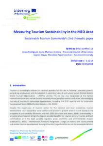 Measuring Tourism Sustainability in the MED Area Sustainable Tourism Community’s 2nd thematic paper Edited by BleuTourMed_C3 Josep Rodriguez, Anna Martinez Codina - Provincial Council of Barcelona Spyros Niavis, Theodo