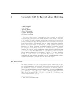 1  Covariate Shift by Kernel Mean Matching Arthur Gretton1 Alex Smola1