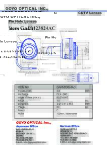 GOYO OPTICAL INC.,  CCTV Lenses Pin Hole Lenses