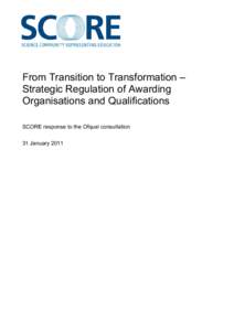 SCORE response to the Ofqual consultation: From Transition to Transformation – Strategic regulation of awarding organisations and qualifications
