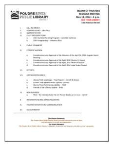 BOARD OF TRUSTEES REGULAR MEETING May 12, 2014 – 4 p.m. OLD TOWN LIBRARY 201 Peterson Street I.