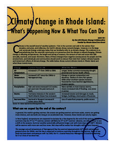 Climate Change in Rhode Island: What’s Happening Now & What You Can Do March 2011 By the URI Climate Change Collaborative Funded by Rhode Island Sea Grant
