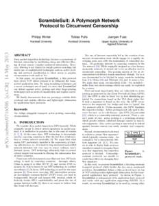arXiv:submit[removed]cs.CR] 14 May[removed]ScrambleSuit: A Polymorph Network Protocol to Circumvent Censorship Philipp Winter