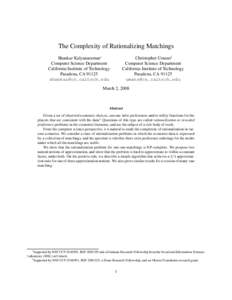 The Complexity of Rationalizing Matchings Shankar Kalyanaraman∗ Computer Science Department California Institute of Technology Pasadena, CA 91125 