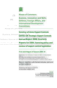 House of Commons Business, Innovation and Skills, Defence, Foreign Affairs, and International Development Committees Scrutiny of Arms Export Controls