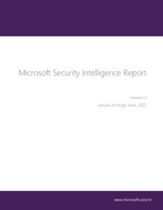 Microsoft Security Intelligence Report Volume 13 January through June, 2012  www.microsoft.com/sir