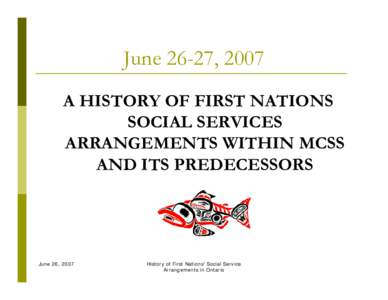 A History of First Nations Social Services Arrangements within MCSS and its Predecessors
