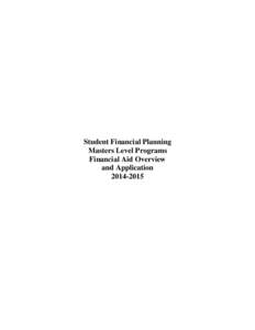 Student Financial Planning Masters Level Programs Financial Aid Overview and Application[removed]