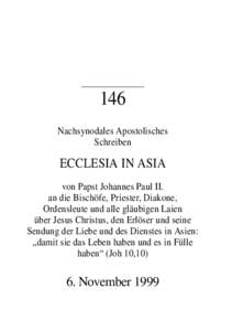Papst Johannes Paul II.: Nachsynodales Apostolisches Schreiben ECCLESIA IN ASIA (Verlautbarungen des Apostolischen Stuhls Nr. 146, Bonn 1999)