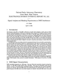 National Radio Astronomy Observatory Green Bank, West Virginia ELECTRONICS DIVISION INTERNAL REPORT NO. 313 || Signal Analysis and Blanking Experiments on DME Interferen
e J. R. Fisher