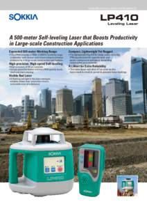 CONSTRUCTION LASER INSTRUMENTS  LP410 Leveling Laser  A 500-meter Self-leveling Laser that Boosts Productivity