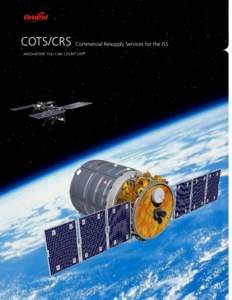 Unmanned resupply spacecraft / Human spaceflight / Manned spacecraft / Cygnus / Antares / Commercial Orbital Transportation Services / Orbital Sciences Corporation / International Space Station / Multi-Purpose Logistics Module / Spaceflight / Space technology / Spacecraft
