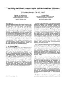 The Program-Size Complexity of Self-Assembled Squares [Extended Abstract, Feb. 23, 2000] Paul W. K. Rothemund Erik Winfree