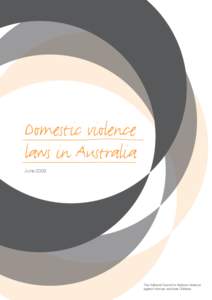 Domestic violence laws in Australia June 2009 The National Council to Reduce Violence against Women and their Children