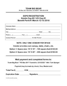 TEAM BIG BEAR PO Box 391 Fawnskin, CA 92333 * EXPO REGISTRATION Kenda Cup #2 / US Cup #1 Bonelli Park #1 March