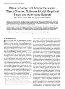IEEE TRANSACTIONS ON SOFTWARE ENGINEERING  1 Class Schema Evolution for Persistent Object-Oriented Software: Model, Empirical