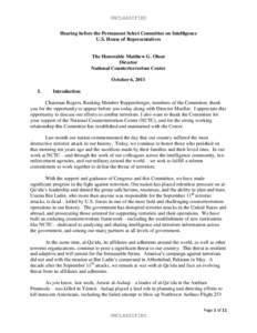 UNCLASSIFIED Hearing before the Permanent Select Committee on Intelligence U.S. House of Representatives The Honorable Matthew G. Olsen Director