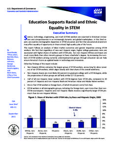   U.S. Department of Commerce  Economics and Statistics Administration  Education Supports Racial and Ethnic      Equality in STEM 