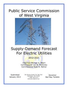 Public Service Commission of West Virginia Supply-Demand Forecast For Electric Utilities[removed]