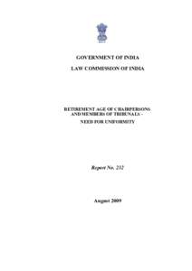 GOVERNMENT OF INDIA LAW COMMISSION OF INDIA RETIREMENT AGE OF CHAIRPERSONS AND MEMBERS OF TRIBUNALS – NEED FOR UNIFORMITY