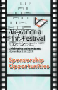 500 E Alexandria Avenue, Alexandria, VA5250 | AlexandriaFilm.org Celebrating Independents! November 6-8, 2015