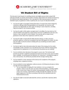VA Student Bill of Rights This document must be given to enrolling veterans and eligible persons when using GI Bill education benefits at a private postsecondary institution approved for the training of veterans by the C
