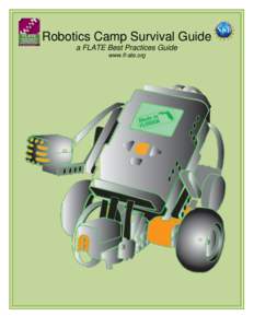 Robotics Camp Survival Guide a FLATE Best Practices Guide www.fl-ate.org 1
