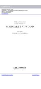 Cambridge University Press[removed]The Cambridge Companion to Margaret Atwood Edited by Coral Ann Howells Copyright Information More information