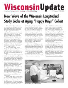 Newsletter of the departments of Sociology and Rural Sociology  UW-Madison • Fall 2002 New Wave of the Wisconsin Longitudinal Study Looks at Aging “Happy Days” Cohort