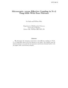 DPTMicroscopic- versus Eective Coupling in N=2 Yang-Mills With Four Flavours Ivo Sachs and William Weir Department of Mathematical Sciences