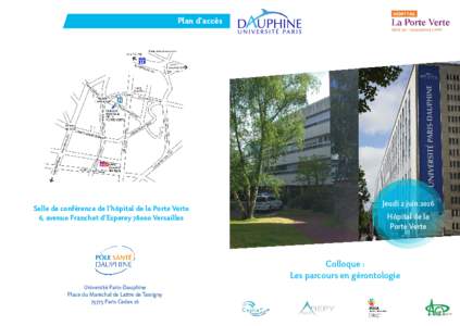 Plan d’accès  Salle de conférence de l’hôpital de la Porte Verte 6, avenue Franchet d’EspereyVersailles  Jeudi 2 juin 2016