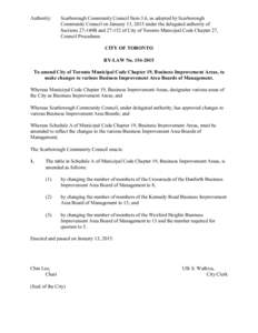 Authority:  Scarborough Community Council Item 3.6, as adopted by Scarborough Community Council on January 13, 2015 under the delegated authority of Sections 27-149B and[removed]of City of Toronto Municipal Code Chapter 2