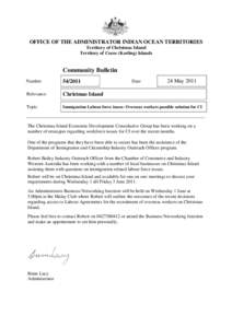 OFFICE OF THE ADMINISTRATOR INDIAN OCEAN TERRITORIES Territory of Christmas Island Territory of Cocos (Keeling) Islands Community Bulletin 24 May 2011