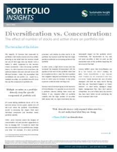 PORTFOLIO INSIGHTS March 2015 Diversification vs. Concentration: The effect of number of stocks and active share on portfolio risk