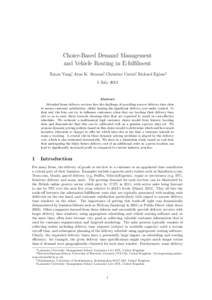 Choice-Based Demand Management and Vehicle Routing in E-fulfilment Xinan Yang∗, Arne K. Strauss†, Christine Currie‡, Richard Eglese§ 1 July[removed]Abstract