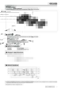 RTAN SERIES Three-Phase External Noise Prevention Filter (For Immunity) ■ FEATURES ●