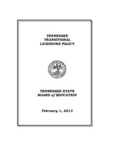 TENNESSEE TRANSITIONAL LICENSURE POLICY TENNESSEE STATE BOARD of EDUCATION