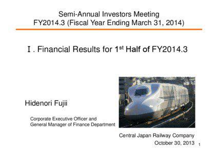 Semi-Annual Investors Meeting FY2014.3 (Fiscal Year Ending March 31, 2014)