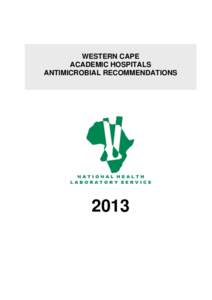 WESTERN CAPE ACADEMIC HOSPITALS ANTIMICROBIAL RECOMMENDATIONS 2013
