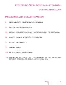 ESTUDIO DE ÓPERA DE BELLAS ARTES (EOBA) CONVOCATORIA 2016 BASES GENERALES DE PARTICIPACIÓN I.