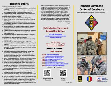 Enduring Efforts Implement Leader Development Strategy  Provide a comprehensive roadmap to prepare leaders for our nation’s challenges  Promote leader development that grows Soldiers and Army Civilians into compe