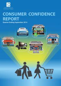 Consumer Confidence Report  INTRODUCTION Within the recent past the Central Bank has placed much more emphasis on forward looking indicators. Among them is the Consumer Confidence Survey conducted in the third quarter o