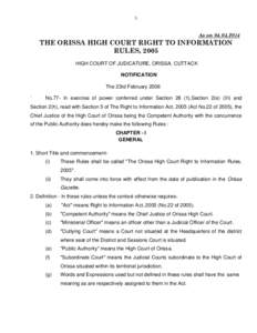 1  As onTHE ORISSA HIGH COURT RIGHT TO INFORMATION RULES, 2005