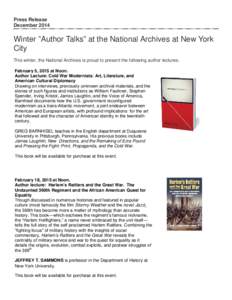 Press Release December 2014 Winter ”Author Talks” at the National Archives at New York City This winter, the National Archives is proud to present the following author lectures.