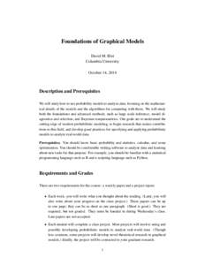 Foundations of Graphical Models David M. Blei Columbia University October 14, 2014  Description and Prerequisites