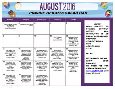 PRAIRIE HEIGHTS SALAD BAR PREPAY ON LINE WITH NO FEE THRU SEPT. NO CHARGES KNOW YOUR BALANCE