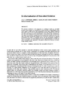 Journal of Behavioral Decision Making, Vol. 9, [removed]On the Evaluation of One-sided Evidence LYLE A. BRENNER, DEREK J. KOEHLER A N D A M O S TVERSKY Stanford University, USA
