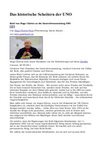 Das historische Scheitern der UNO Brief von Hugo Chávez an die Generalversammlung UNO Von Hugo Chávez Frías (Übersetzung: Karen Kaiser) aus www.amerika21.de  Hugo Chávez nach seiner Rückkehr von der Krebstherapie a