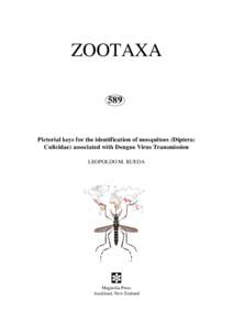 ZOOTAXA 589 Pictorial keys for the identification of mosquitoes (Diptera: Culicidae) associated with Dengue Virus Transmission LEOPOLDO M. RUEDA