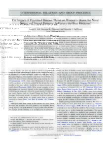 INTERPERSONAL RELATIONS AND GROUP PROCESSES  The Impact of Perceived Disease Threat on Women’s Desire for Novel Dating and Sexual Partners: Is Variety the Best Medicine? Sarah E. Hill, Marjorie L. Prokosch, and Daniell